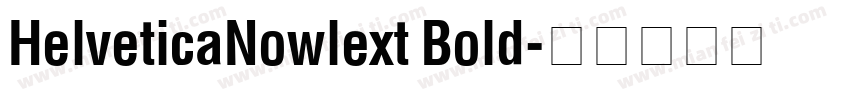 HelveticaNowlext Bold字体转换